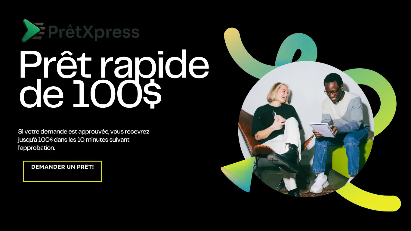 Prêt rapide de 100$